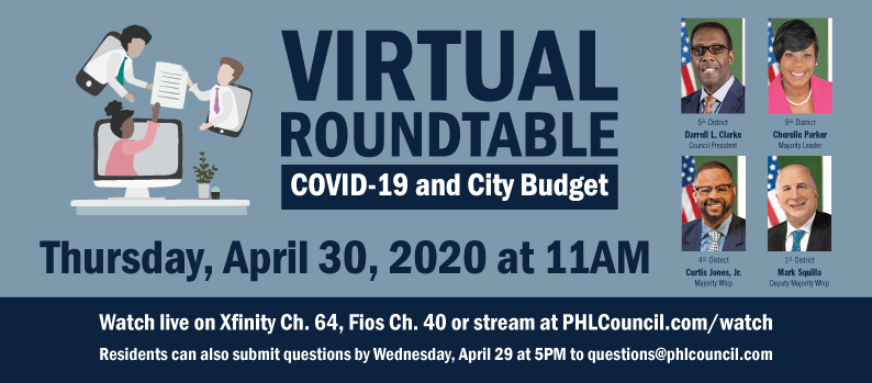 Virtual Roundtable, covid 19 and city budget. Thursday April 30 2020 at 11 a m